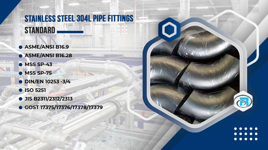 Stainless Steel 304L Pipe Fittings Standard