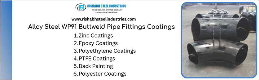 Alloy Steel WP91 Buttweld Pipe Fittings Coatings