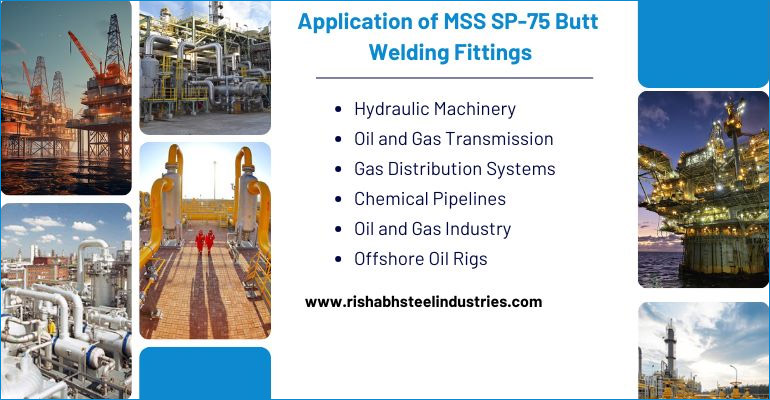 Application of MSS SP-75 Butt Welding Fittings