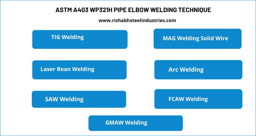 ASTM A403 WP321H Pipe Elbow Welding Technique