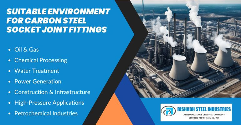 Suitable Environment for Carbon Steel Socket Joint Fittings