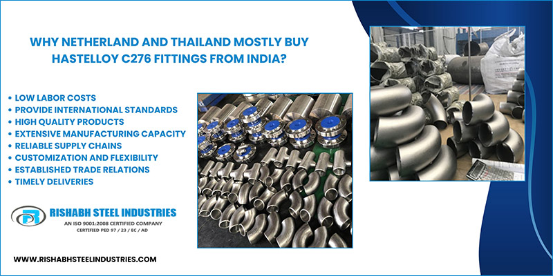 Why Netherland and Thailand Mostly Buy Hastelloy C276 Fittings from India